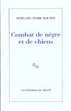 COMBAT DE NEGRE ET DE CHIENS - (SUIVI DES) CARNETS 